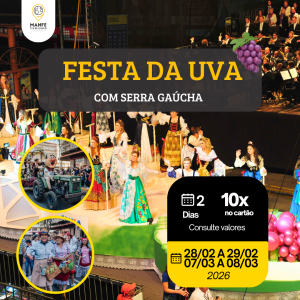 FESTA DA UVA 2026 COM SERRA GAUCHA